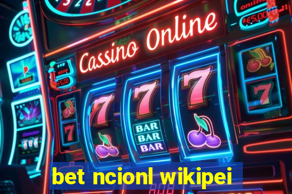 bet ncionl wikipei